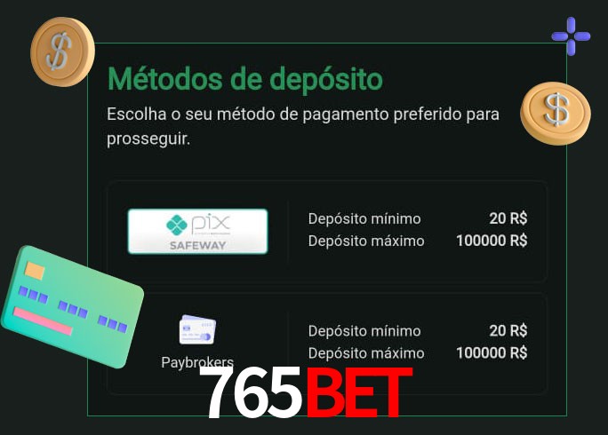 O cassino 765BETbet oferece uma grande variedade de métodos de pagamento
